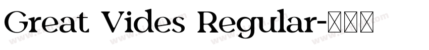 Great Vides Regular字体转换